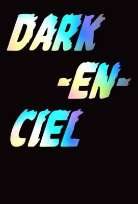 Dark_en_ciel_image_titre